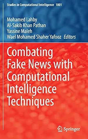 Combating Fake News with Computational Intelligence Techniques