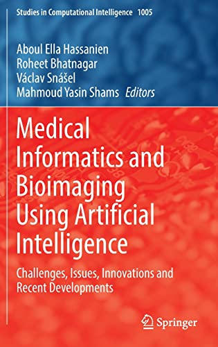 Full size book cover of Medical Informatics and Bioimaging Using Artificial Intelligence: Challenges, Issues, Innovations and Recent Developments}