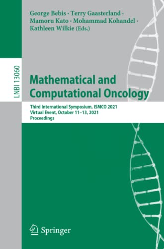 Full size book cover of Mathematical and Computational Oncology: Third International Symposium, ISMCO 2021, Virtual Event, October 11–13, 2021, Proceedings}