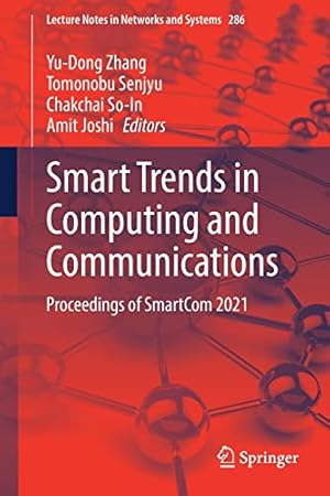 Smart Trends in Computing and Communications: Proceedings of SmartCom 2021