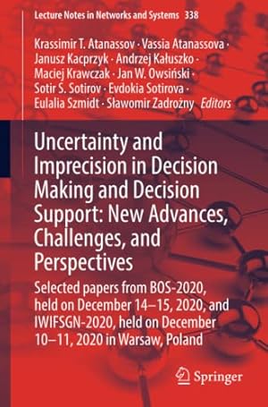 Uncertainty and Imprecision in Decision Making and Decision Support: New Advances, Challenges, and Perspectives