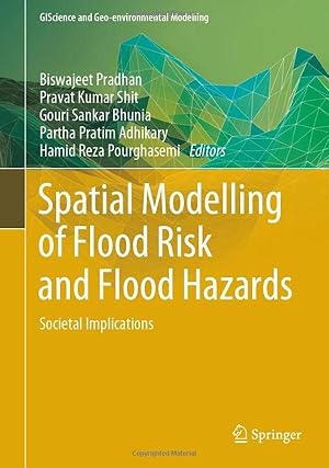 Book cover of Spatial Modelling of Flood Risk and Flood Hazards: Societal Implications}