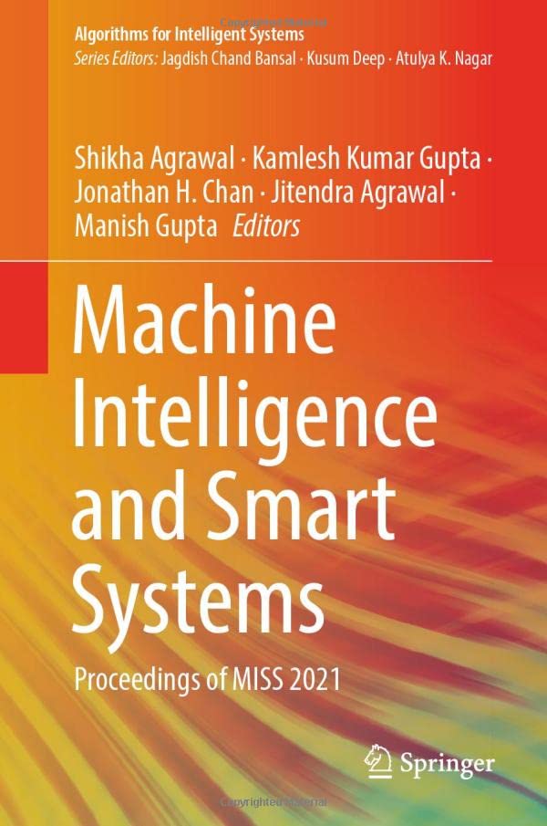 Full size book cover of Machine Intelligence and Smart Systems: Proceedings of MISS 2021}