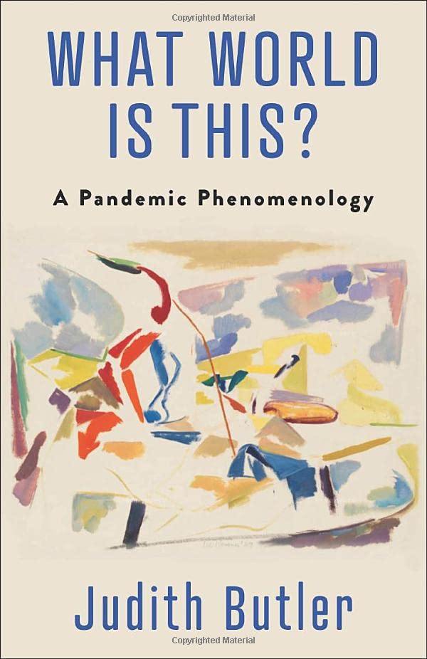 Full size book cover of What World Is This? A Pandemic Phenomenology}