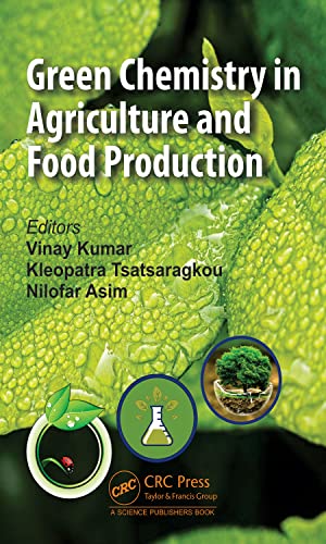 Green Chemistry in Agriculture and Food Production