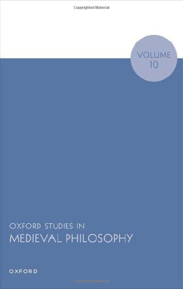 Full size book cover of Oxford Studies in Medieval Philosophy Volume 10}