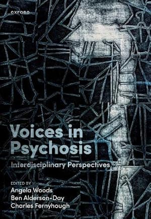 Voices in Psychosis: Interdisciplinary Perspectives