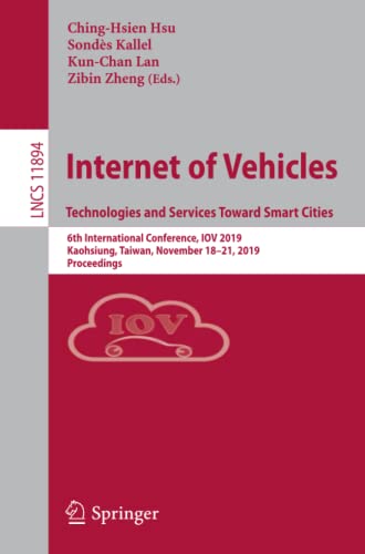 Full size book cover of Internet of Vehicles. Technologies and Services Toward Smart Cities: 6th International Conference, IOV 2019, Kaohsiung, Taiwan, November 18–21, 2019, ... Applications, incl. Internet/Web, and HCI)}