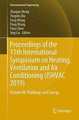 Full size book cover of Proceedings of the 11th International Symposium on Heating, Ventilation and Air Conditioning (ISHVAC 2019): Volume III: Buildings and Energy}