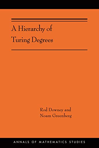 Full size book cover of A Hierarchy of Turing Degrees: A Transfinite Hierarchy of Lowness Notions in the Computably Enumerable Degrees, Unifying Classes, and Natural Definability: ... (AMS-206)}