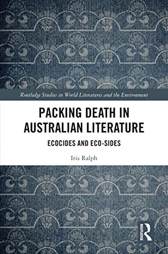 Full size book cover of Packing Death in Australian Literature: Ecocides and Eco-Sides}