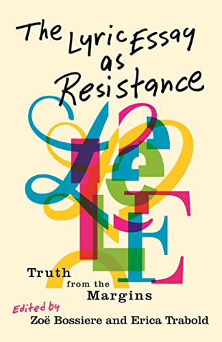 Full size book cover of The Lyric Essay as Resistance: Truth from the Margins}