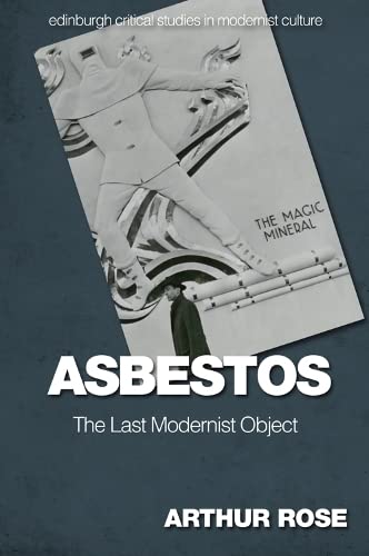 Full size book cover of Asbestos – The Last Modernist Object}