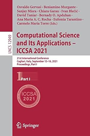 Computational Science and Its Applications – ICCSA 2021: 21st International Conference, Cagliari, Italy, September 13–16, 2021, Proceedings, Part I