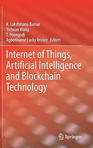 Internet of Things, Artificial Intelligence and Blockchain Technology