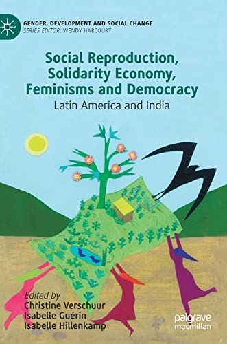 Full size book cover of Social Reproduction, Solidarity Economy, Feminisms and Democracy: Latin America and India}