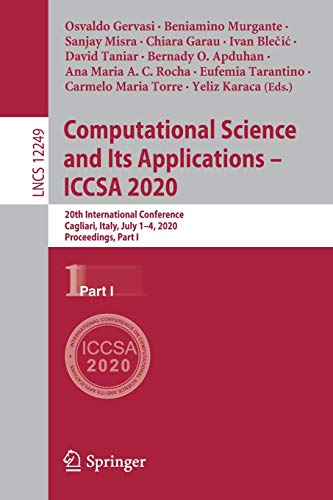 Full size book cover of Computational Science and Its Applications – ICCSA 2020: 20th International Conference, Cagliari, Italy, July 1–4, 2020, Proceedings, Part I}