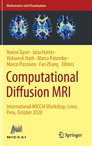 Full size book cover of Computational Diffusion MRI: International MICCAI Workshop, Lima, Peru, October 2020}