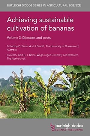 Achieving sustainable cultivation of bananas Volume 3: Diseases and pests