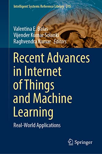 Full size book cover of Recent Advances in Internet of Things and Machine Learning: Real-World Applications}