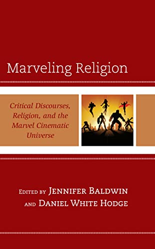 Full size book cover of Marveling Religion: Critical Discourses, Religion, and the Marvel Cinematic Universe}