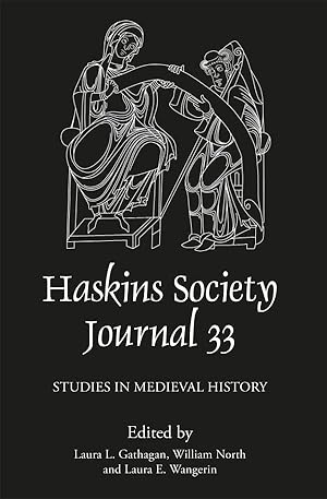 The Haskins Society Journal 33: 2021. Studies in Medieval History