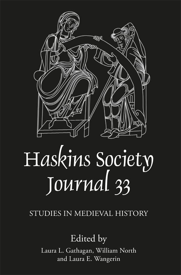 Full size book cover of The Haskins Society Journal 33: 2021. Studies in Medieval History}