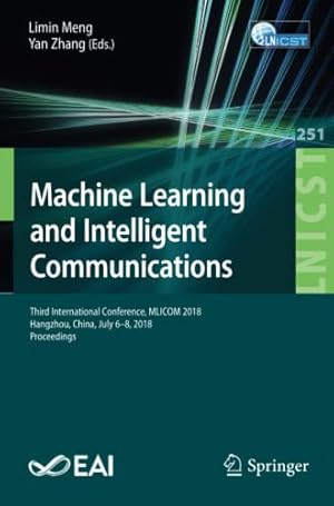 Machine Learning and Intelligent Communications: Third International Conference, MLICOM 2018, Hangzhou, China, July 6-8, 2018, Proceedings