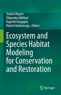 Full size book cover of Ecosystem and Species Habitat Modeling for Conservation and Restoration}