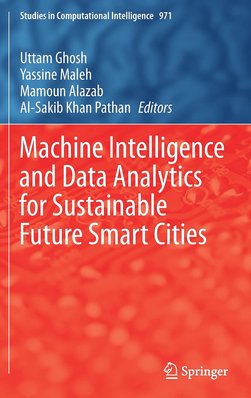 Machine Intelligence and Data Analytics for Sustainable Future Smart Cities