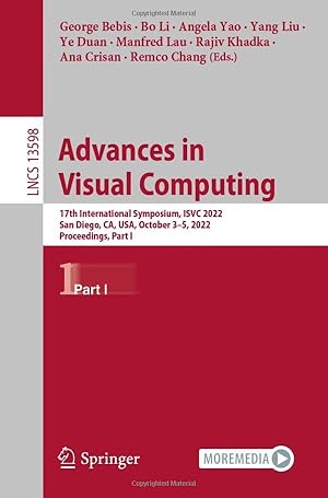 Advances in Visual Computing: 17th International Symposium, ISVC 2022, San Diego, CA, USA, October 3–5, 2022, Proceedings, Part I