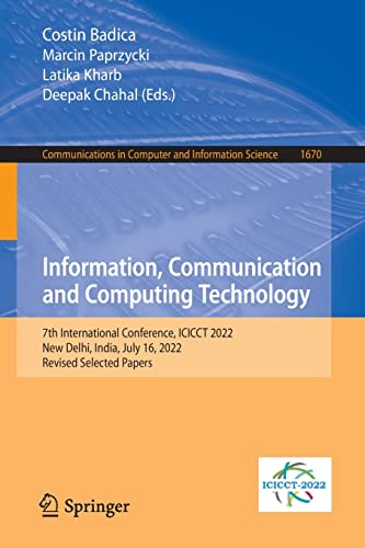 Full size book cover of Information, Communication and Computing Technology: 7th International Conference, ICICCT 2022, New Delhi, India, July 16, 2022, Revised Selected ... in Computer and Information Science, 1670)}