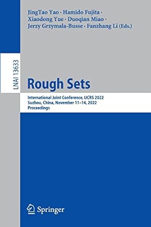 Rough Sets: International Joint Conference, IJCRS 2022, Suzhou, China, November 11–14, 2022, Proceedings