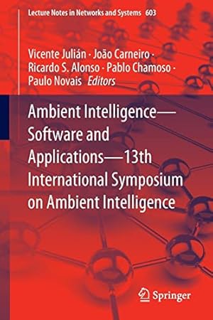 Ambient Intelligence—Software and Applications—13th International Symposium on Ambient Intelligence