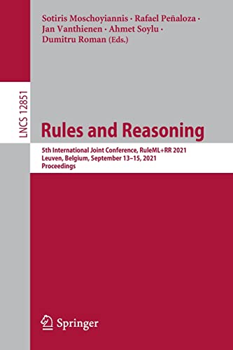 Full size book cover of Rules and Reasoning: 5th International Joint Conference, RuleML+RR 2021, Leuven, Belgium, September 13–15, 2021, Proceedings}