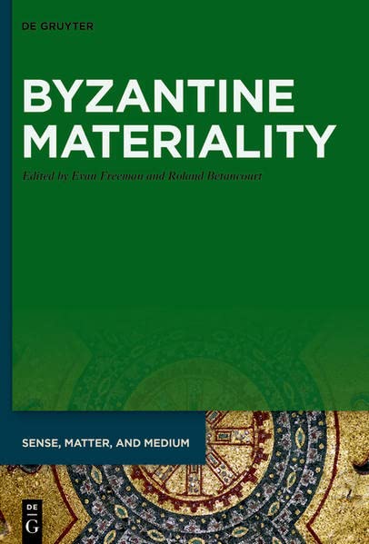 Full size book cover of Byzantine Materiality}