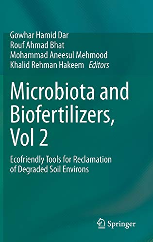 Microbiota and Biofertilizers, Vol 2: Ecofriendly Tools for Reclamation of Degraded Soil Environs