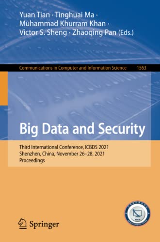 Full size book cover of Big Data and Security: Third International Conference, ICBDS 2021, Shenzhen, China, November 26–28, 2021, Proceedings}