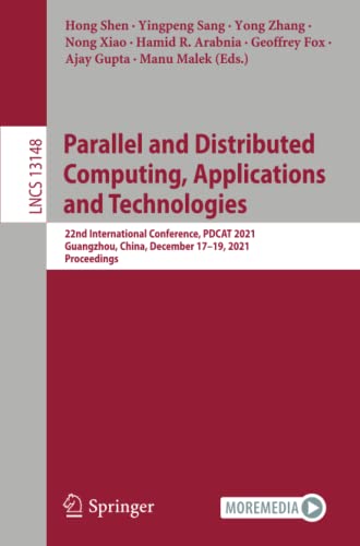 Full size book cover of Parallel and Distributed Computing, Applications and Technologies: 22nd International Conference, PDCAT 2021, Guangzhou, China, December 17–19, 2021, ... Computer Science and General Issues)}