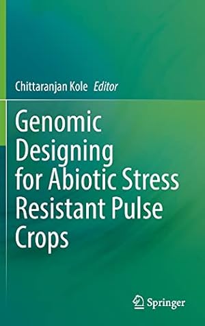 Genomic Designing for Abiotic Stress Resistant Pulse Crops