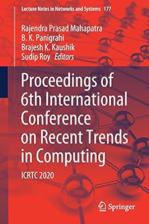 Proceedings of 6th International Conference on Recent Trends in Computing: ICRTC 2020