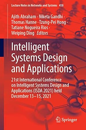 Intelligent Systems Design and Applications: 21st International Conference on Intelligent Systems Design and Applications (ISDA 2021) Held During ...