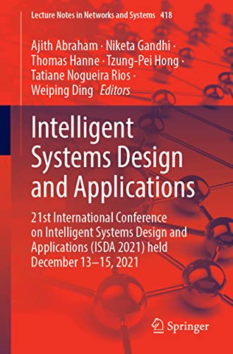 Intelligent Systems Design and Applications: 21st International Conference on Intelligent Systems Design and Applications (ISDA 2021) Held During ...