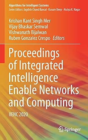 Proceedings of Integrated Intelligence Enable Networks and Computing: IIENC 2020