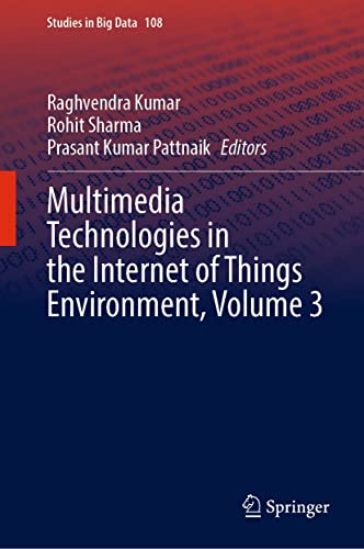 Full size book cover of Multimedia Technologies in the Internet of Things Environment, Volume 3}