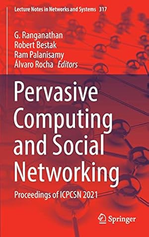 Pervasive Computing and Social Networking: Proceedings of ICPCSN 2021