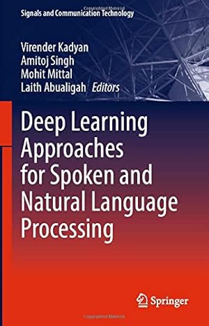 Deep Learning Approaches for Spoken and Natural Language Processing