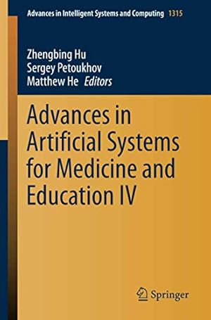 Advances in Artificial Systems for Medicine and Education IV