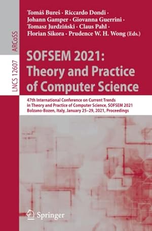 SOFSEM 2021: Theory and Practice of Computer Science