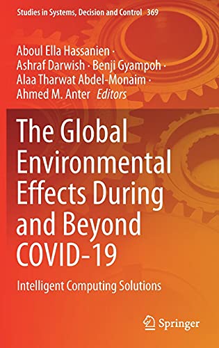 The Global Environmental Effects During and Beyond COVID-19: Intelligent Computing Solutions